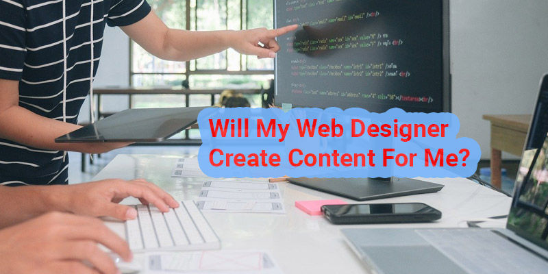 Will my web designer create content for me